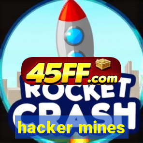 hacker mines
